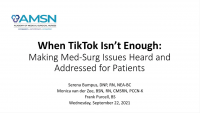 When TikTok Isn’t Enough: Making Med-Surg Issues Heard and Addressed for Patients