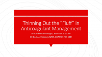 Thinning Out the “Fluff”: Current Trends in Anticoagulant Therapies