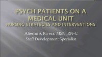 Psych Patients on a Medical Unit: Nursing Strategies and Interventions