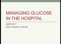 Managing Glucose in the Hospital