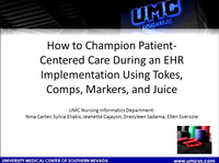 How to Champion Patient-Centered Care during an EHR Implementation Using Tokes, Comps, Markers, and Juice