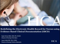 Redefining the Electronic Health Record for Nurses using Evidence Based Clinical Documentation
