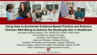 Using Data to Accelerate Evidence-Based Practice and Enhance Clinician Well-Being to Achieve the Quadruple Aim in Healthcare