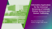 Informatics Applications for the Universal Screening of Intimate Partner Violence and Human Trafficking 