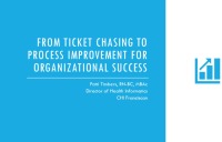 From Ticket Chasers to Process Improvement to Improve Organization's Outcomes