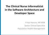 The Clinical Nurse Informaticist in the Software Architecture and Developer Space