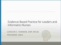Evidence-Based Practice for Leaders and Informatics Nurses