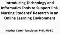 Introducing Technology and Informatics Tools to Support PhD Nursing Students’ Research in an Online Learning Environment