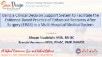 Using a Clinical Decision Support System to Facilitate the Evidence-Based Practice of Enhanced Recovery After Surgery (ERAS) in a Multi-Hospital Medical System icon