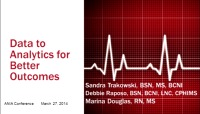 Data to Analytics for Better Outcomes: How Do We Get There? If Not Nursing, Then Who?