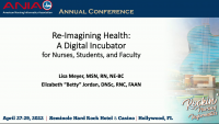 Re-Imagining Health: A Digital Incubator for Nurses, Students, and Faculty