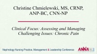 Clinical Focus: Assessing and Managing Challenging Issues: Chronic Pain (Cramps)