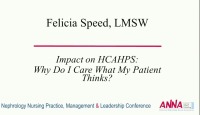 Why Do I Care What My Patient Thinks? The Impact of HCAHPS