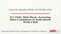 It's Only Skin Deep: Assessing Skin Conditions in Individuals with Chronic Kidney Disease