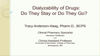 Dialyzability of Drugs: Do They Stay or Do They Go?