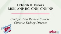 Certification Review Course: Chronic Kidney Disease