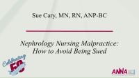 Nephrology Nursing Malpractice: How to Avoid Being Sued
