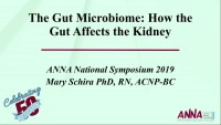 The Gut Microbiome:  How the Gut Affects the Kidney
