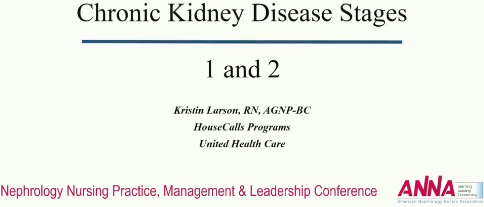 Changes through Stages: Chronic Kidney Disease Stages 1 and 2