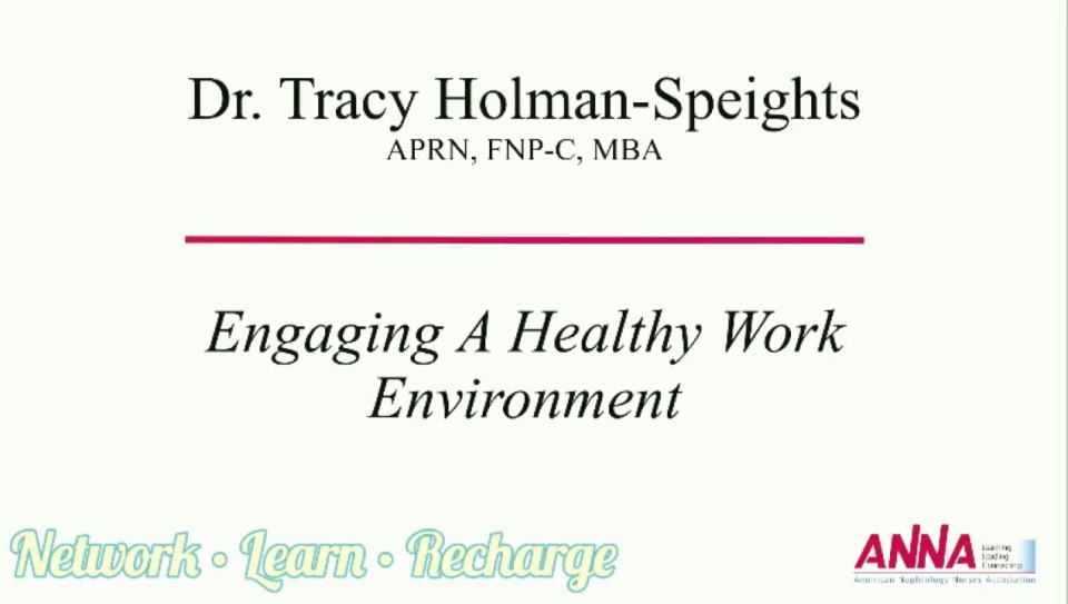 Engaging a Healthy Work Environment