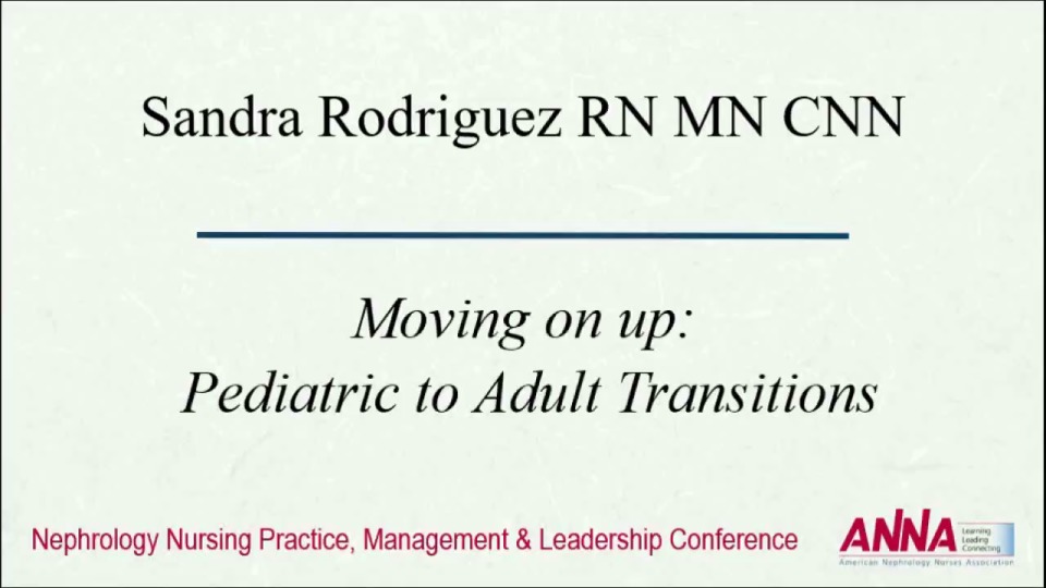 Moving on Up: Pediatric to Adult Transitions