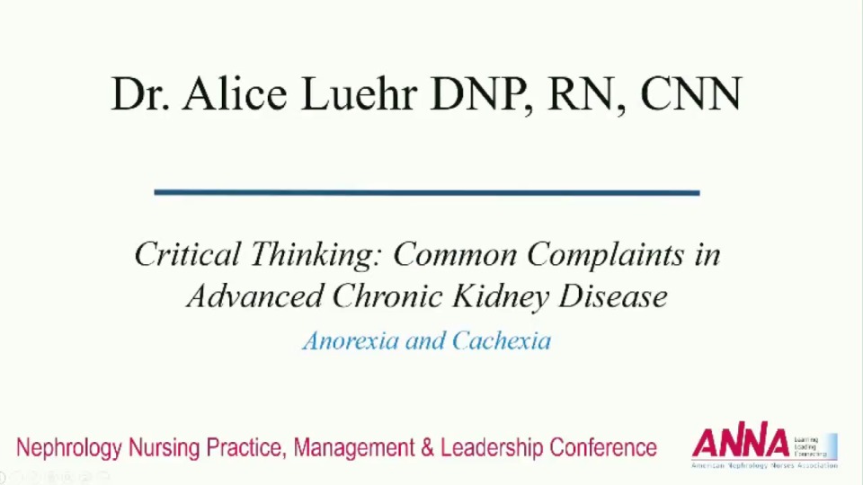 Critical Thinking: Common Complaints in Advanced Chronic Kidney Disease: Anorexia/Cachexia