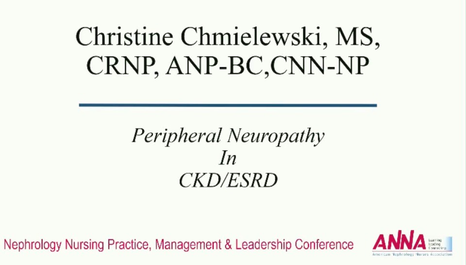 Critical Thinking: Common Complaints in Advanced Chronic Kidney Disease: Peripheral Neuropathy