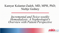 Incremental and Twice-weekly Hemodialysis: A Nephrologist's Overview with Patient Perspective