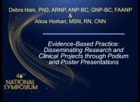 Evidence-Based Practice ~ Disseminating Research and Clinical Projects through Podium and Poster Presentations: A Guide to the Process