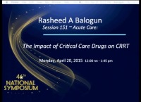 Acute Care ~ The Impact of Critical Care Drugs on CRRT