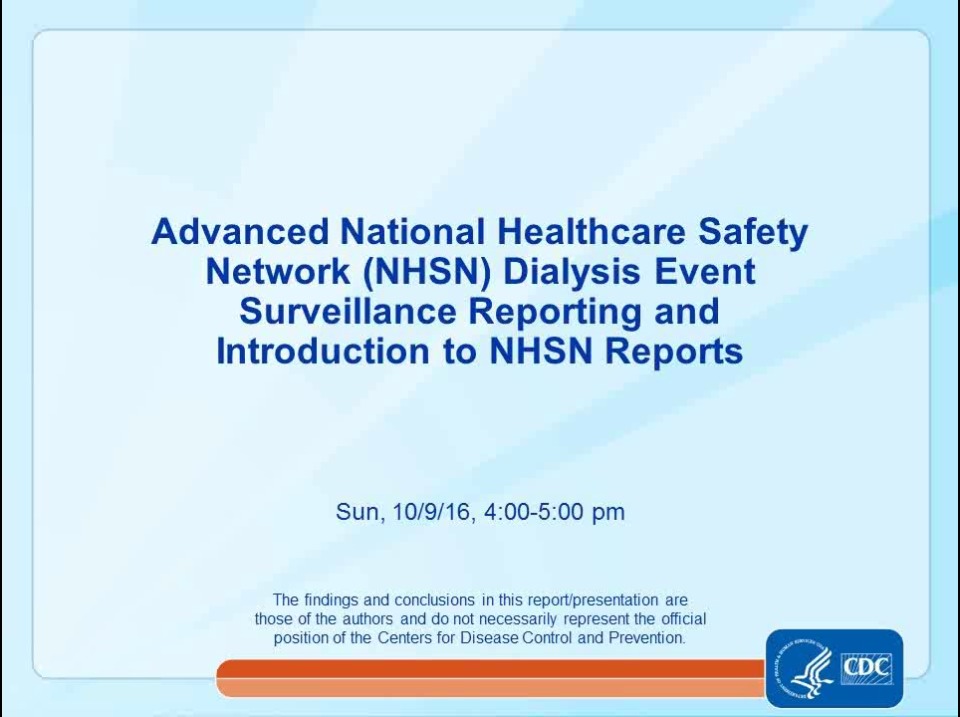 Advanced NHSN Dialysis Event Surveillance Reporting and Introduction to
