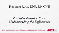 End-of-Life Issues: Caring for Our Patients and Ourselves - Palliative-Hospice Care: Understanding the Difference