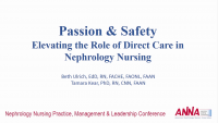 Passion and Safety: Elevating the Role of Direct Care in Nephrology Nursing