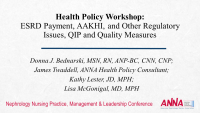 Health Policy Workshop: ESRD Payment, AAKHI, and Other Regulatory Issues, QIP and Quality Measures