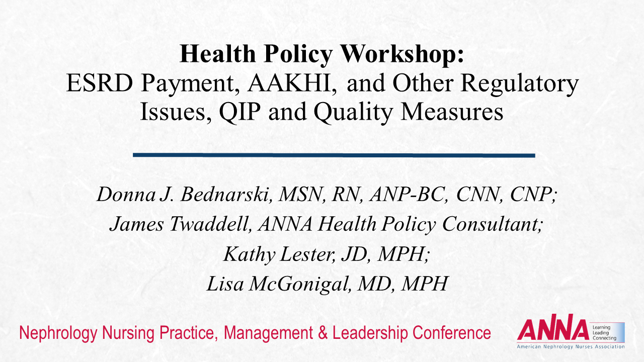 Health Policy ESRD Payment, AAKHI, and Other Regulatory