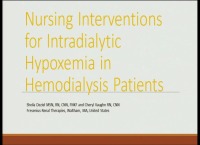 Abstract Presentations - Clinical Focus (Nursing Interventions for Intradialytic Hypoxemia in Hemodialysis Patients; CSI-Nephro: Communication Skills Initiative in Nephrology: A Pilot Program)
