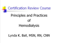 Certification Review Course: Hemodialysis - Part I