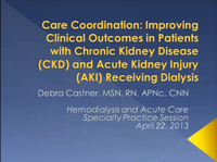 Acute Care / Hemodialysis: Care Coordination: Improving Clinical Outcomes in Patients with Acute Kidney Injury and CKD Receiving Dialysis