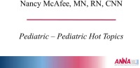 Pediatric - Pediatric Hot Topics