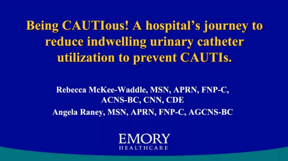 Reducing a Hospital's Indwelling Urinary Catheter Utlization, "1 CAUTI-ous Step" at a Time icon