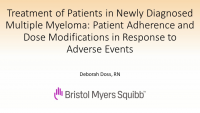 Industry Sponsored Session| Presentation by Bristol-Myers Squibb: Treatment of Patients in Newly Diagnosed Multiple Myeloma: Patient Adherence and Dose Modifications in Response to Adverse Events icon
