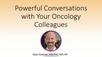 General Session 9| Powerful Conversations with Your Oncology Colleagues icon