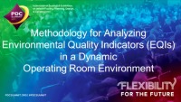 Methodology for Analyzing Environmental Quality Indicators (EQIs) in a Dynamic Operating Room Environment icon