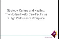 Strategy, Culture and Healing: The Modern Health Care Facility as a High Performance Workplace icon