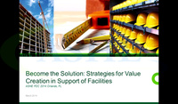 Become the Solution: Strategies for Value Creation in Support of Facilities icon