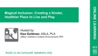 Magical Inclusion: Creating a Kinder, Healthier Place to Live and Play - 1.0 PDH (LA CES/HSW)