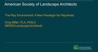 The Play Environment: A New Paradigm for Play Areas – 1.0 PDH (LA CES/HSW)