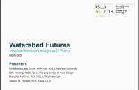 Watershed Futures: Intersections of Design and Policy - 1.5 PDH (LA CES/HSW)