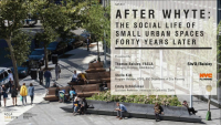 After Whyte: The Social Life of Small Urban Spaces Forty Years Later - 1.0 PDH (LA CES/HSW)