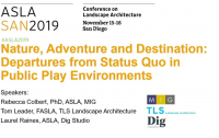Nature, Adventure and Destination: Departures from Status Quo in Public Play Environments - 1.25 PDH (LA CES/HSW)